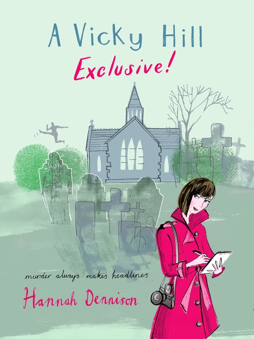 Title details for A Vicky Hill Exclusive! by Hannah Dennison - Wait list